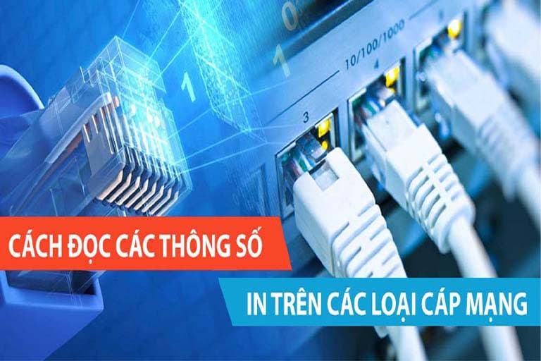 Cách đọc thông số in trên dây cáp mạng