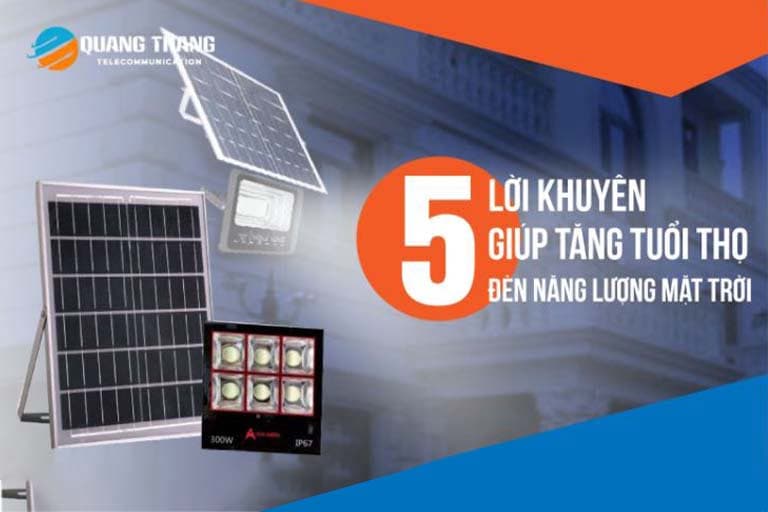 5 cách tăng tuổi thọ Đèn năng Lượng Mặt Trời