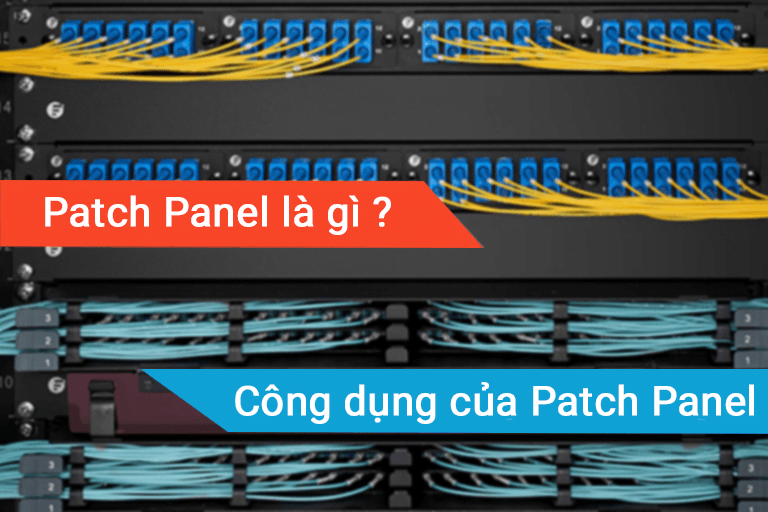 Patch Panel là gì ? Công dụng của thanh Patch Panel